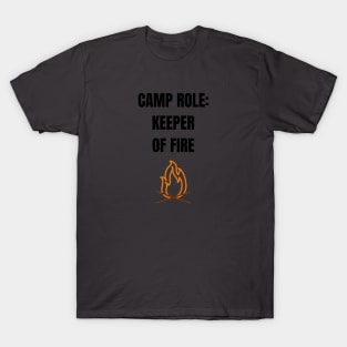 Camper Role: Keeper of Fire T-Shirt